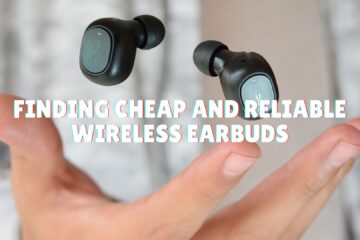 Finding Cheap and Reliable Wireless Earbuds