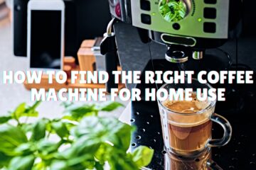 How to Find the Right Coffee Machine for Home Use